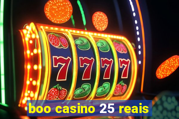 boo casino 25 reais